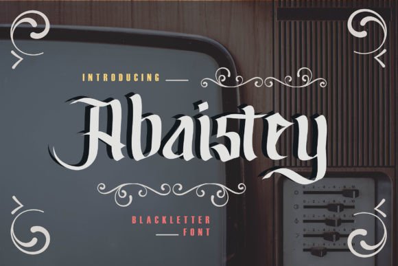 Abaistey: The Bold Blackletter for Modern Rebel Design