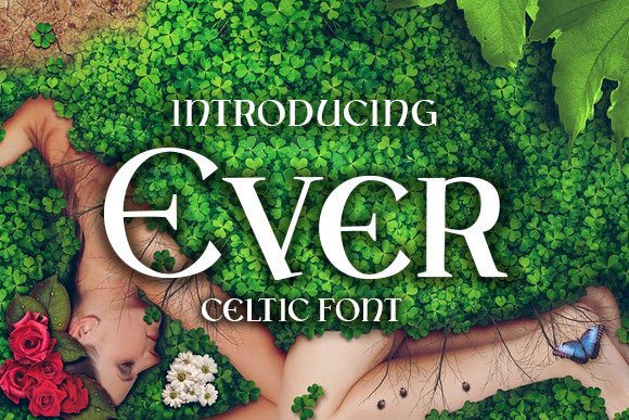 Ever: The Celtic Blackletter Typeface for Fantasy and Mystique