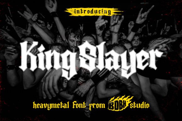 King Slayer: A Black Letter Font with a Heavy Metal Edge