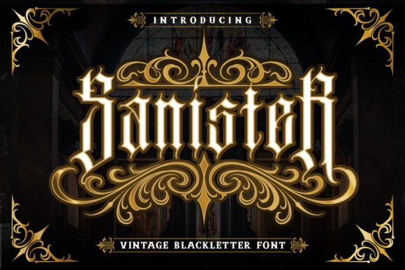 Sanister: A Gothic Blackletter Font with Modern Edge